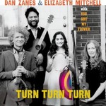 Dan Zanes & Elizabeth Mitchell, Turn Turn Turn