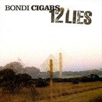 Bondi Cigars, 12 Lies