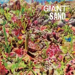 Giant Sand, Returns To Valley Of Rain