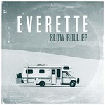 Everette, Slow Roll EP mp3