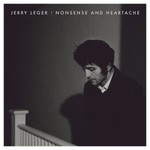 Jerry Leger, Nonsense and Heartache mp3