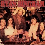 Ryan Bingham, Wishbone Saloon