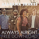 Alabama Shakes, Always Alright mp3