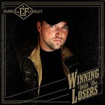 Charlie Farley, Winning With The Losers mp3
