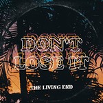 The Living End, Don't Lose It