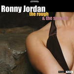 Ronny Jordan, The Rough & The Smooth
