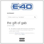 E-40, The Gift Of Gab