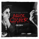 Alice Cooper, A Paranormal Evening at the Olympia Paris