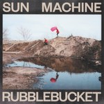 Rubblebucket, Sun Machine