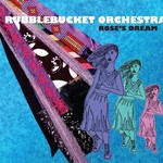 Rubblebucket, Rose's Dream