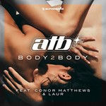 ATB, Body 2 Body (feat. Conor Matthews & Laur)