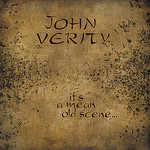 John Verity, It's a Mean Old Scene
