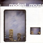 Modest Mouse, The Lonesome Crowded West mp3