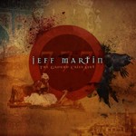 Jeff Martin 777, The Ground Cries Out