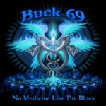 Buck69, No Medicine Like The Blues