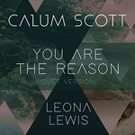 Calum Scott & Leona Lewis, You Are The Reason (Duet Version)
