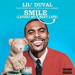 Lil' Duval, Smile (Living My Best Life) (feat. Snoop Dogg & Ball Greezy)