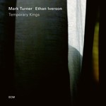 Mark Turner & Ethan Iverson, Temporary Kings mp3