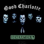 Good Charlotte, Generation Rx