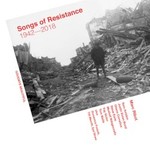 Marc Ribot, Songs Of Resistance 1942 - 2018