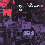 Gin Blossoms, Dusted