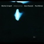 Marilyn Crispell, Gary Peacock & Paul Motian, Amaryllis mp3