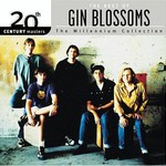 Gin Blossoms, 20th Century Masters: The Millennium Collection: The Best of Gin Blossoms