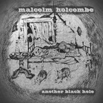Malcolm Holcombe, Another Black Hole mp3