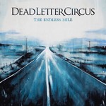 Dead Letter Circus, The Endless Mile mp3