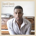 David Davis, The Long & Short of It