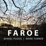 Mikkel Ploug & Mark Turner, Faroe mp3