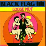 Black Flag, Loose Nut mp3