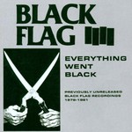 Black Flag, Everything Went Black mp3