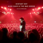 Nick Cave & The Bad Seeds, Distant Sky (Live In Copenhagen)