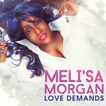 Meli'sa Morgan, Love Demands mp3
