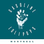 Gasoline Lollipops, Montreal
