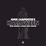 Trent Reznor and Atticus Ross, John Carpenter's Halloween