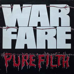 Warfare, Pure Filth