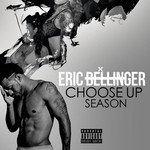 Eric Bellinger, Choose Up Season mp3