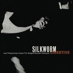 Silkworm, Libertine