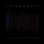 Trioscapes, Digital Dream Sequence