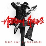 Anthony Gomes, Peace, Love & Loud Guitars