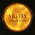 Skids, Burning Cities mp3