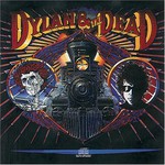 Bob Dylan & Grateful Dead, Dylan & the Dead