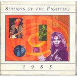 Various Artists, Sounds of the Eighties: 1985