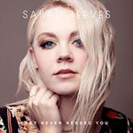 Sarah Reeves, Easy Never Needed You mp3