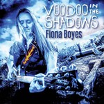 Fiona Boyes, Voodoo In The Shadows