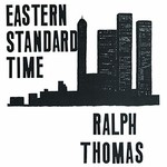 Ralph Thomas, Eastern Standard Time