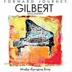 Gilbert Mulamba, Forward Journey