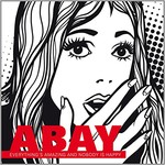 ABAY, Everything's Amazing and Nobody Is Happy mp3